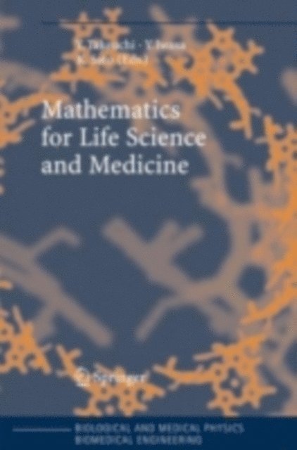 Kazunori Sato, Yoh Iwasa, Yasuhiro Takeuchi - Mathematics for Life Science and Medicine, E-bok