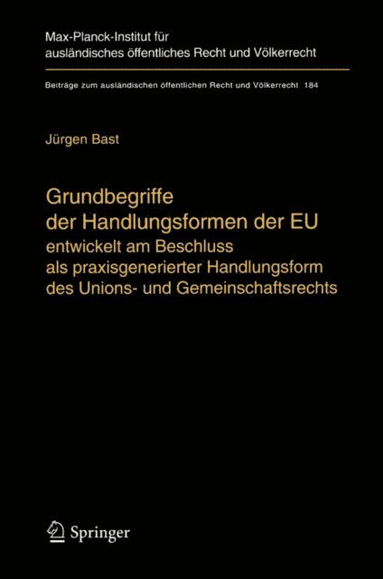 Jurgen Bast - Grundbegriffe der Handlungsformen der EU, E-bok
