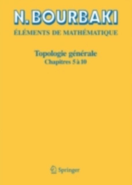 N. Bourbaki - Topologie générale, E-bok