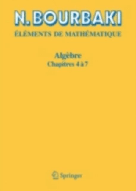 N. Bourbaki - Algèbre, E-bok