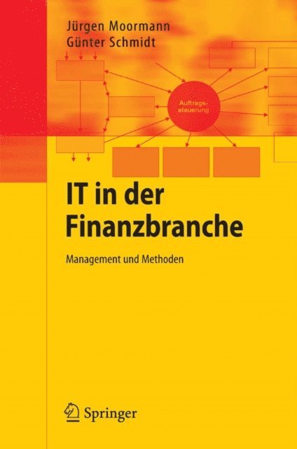 Gunter Schmidt, Jurgen Moormann - IT in der Finanzbranche, E-bok
