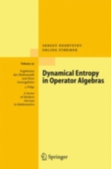 Erling Stormer, Sergey Neshveyev - Dynamical Entropy in Operator Algebras, E-bok