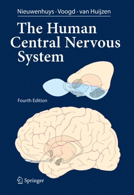 Christiaan van Huijzen, Jan Voogd, Rudolf Nieuwenhuys - Human Central Nervous System, E-bok