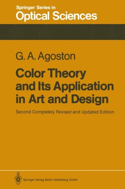 George A. Agoston - Color Theory and Its Application in Art and Design, E-bok