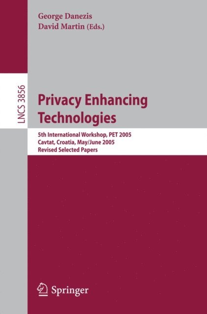 David Martin, George Danezis - Privacy Enhancing Technologies, E-bok