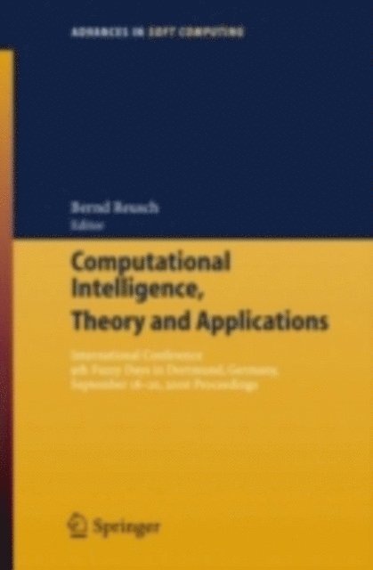 Bernd Reusch - Computational Intelligence, Theory and Applications, E-bok