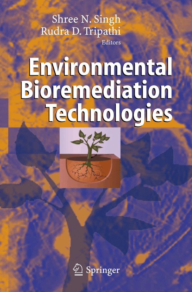 S.N. Singh, R. D. Tripathi - Environmental Bioremediation Technologies, Inbunden