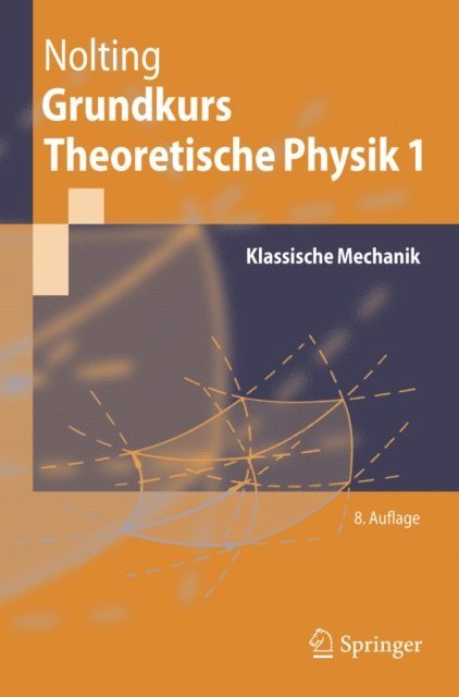 Wolfgang Nolting - Grundkurs Theoretische Physik 1, E-bok