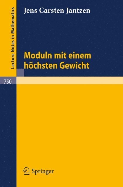Jens C. Jantzen - Moduln mit einem höchsten Gewicht, E-bok