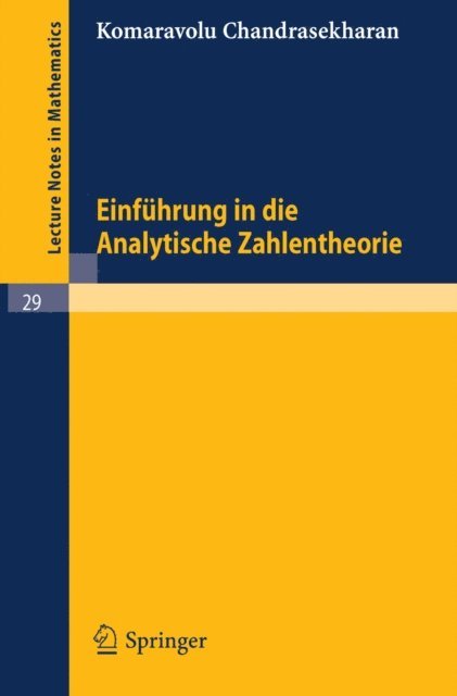 Komaravolu Chandrasekharan - Einführung in die Analytische Zahlentheorie, E-bok