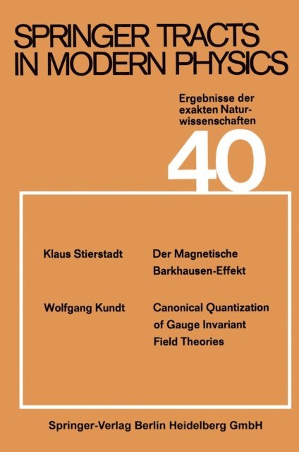 W. Kundt, Klaus Stierstadt, S. Flugge - Springer Tracts in Modern Physics, E-bok