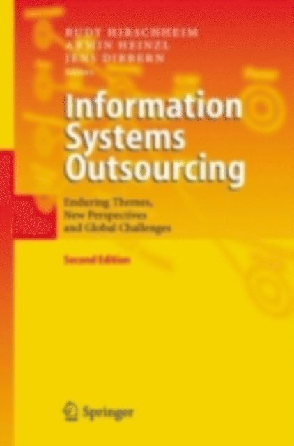 Jens Dibbern, Armin Heinzl, Rudy Hirschheim - Information Systems Outsourcing, E-bok
