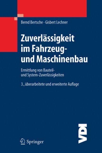 Gisbert Lechner, Bernd Bertsche - Zuverlässigkeit im Fahrzeug- und Maschinenbau, E-bok
