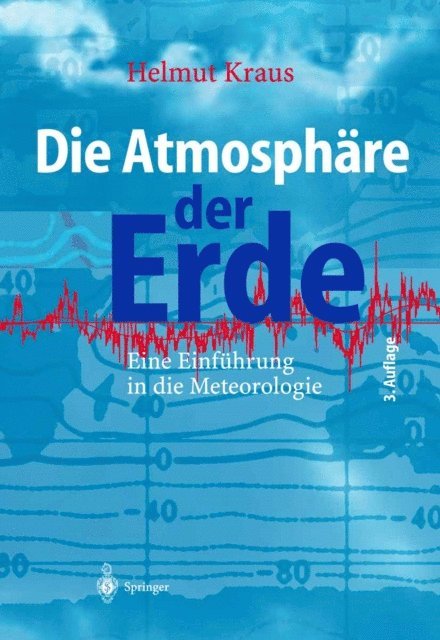 Helmut Kraus - Die Atmosphäre der Erde, E-bok