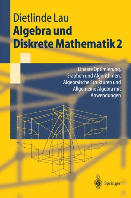 Dietlinde Lau - Algebra und Diskrete Mathematik 2, E-bok