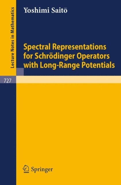 Yoshimi Saito - Spectral Representations for Schrodinger Operators with Long-Range Potentials, E-bok
