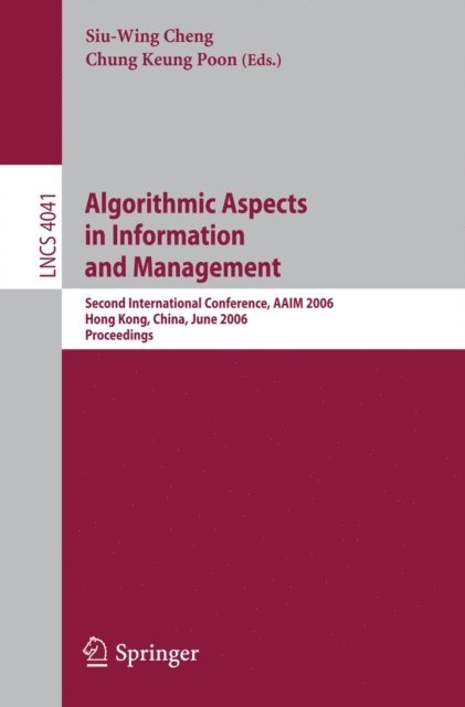 Chung Keung Poon, Siu-Wing Cheng - Algorithmic Aspects in Information and Management, E-bok