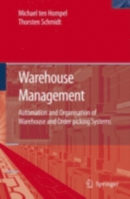 Thorsten Schmidt, Michael Hompel - Warehouse Management, E-bok