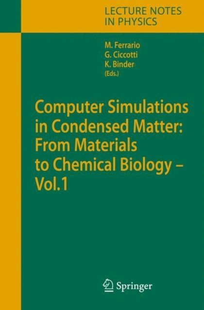 Kurt Binder, Giovanni Ciccotti, Mauro Ferrario - Computer Simulations in Condensed Matter: From Materials to Chemical Biology. Volume 2, E-bok