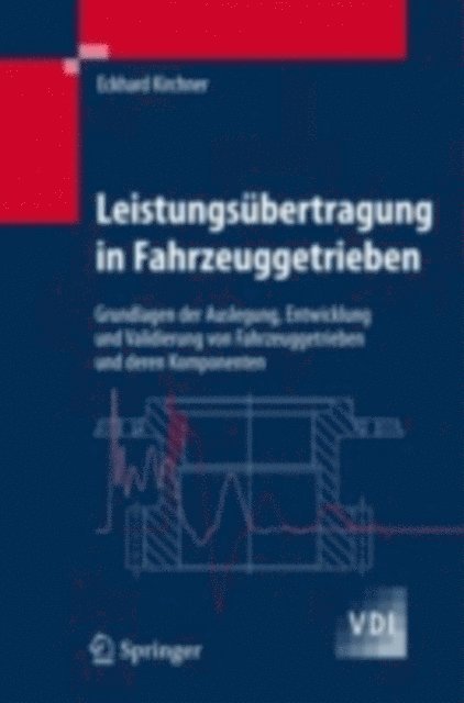 Eckhard Kirchner - Leistungsübertragung in Fahrzeuggetrieben, E-bok