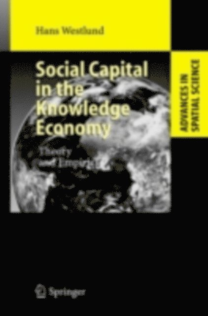 Hans Westlund - Social Capital in the Knowledge Economy, E-bok