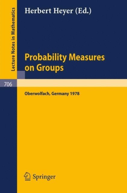 H. Heyer - Probability Measures on Groups, E-bok