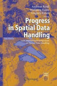 Progress in Spatial Data Handling