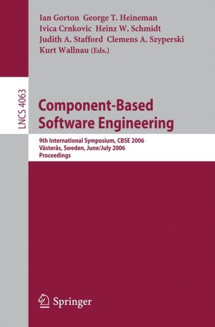 Kurt Wallnau, Clemens Szyperski, Judith A. Stafford, Heinz W. Schmidt, Ivica Crnkovic, George T. Heinemann, Ian Gorton - Component-Based Software Engineering, E-bok