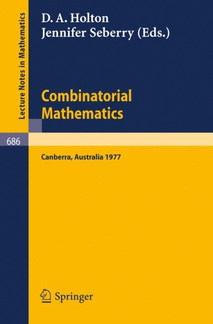 J. Seberry, D. A. Holton - Combinatorial Mathematics, E-bok