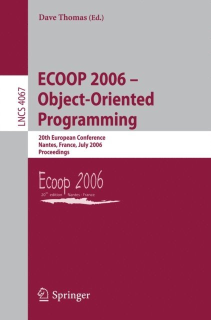 Dave Thomas - ECOOP 2006 - Object-Oriented Programming, E-bok