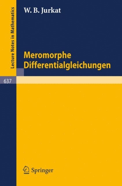 W.B. Jurkat - Meromorphe Differentialgleichungen, E-bok