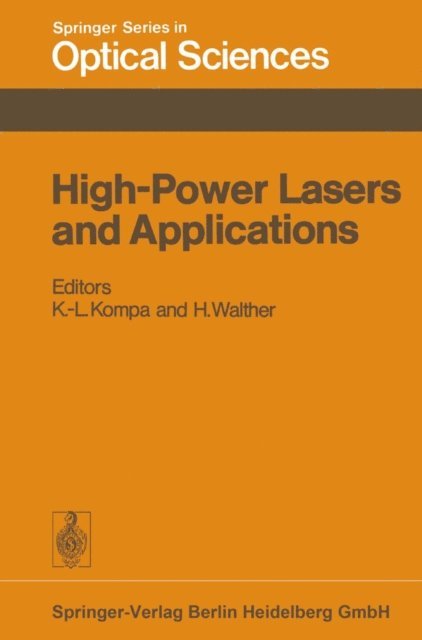 H. Walther, K.-L. Kompa - High-Power Lasers and Applications, E-bok