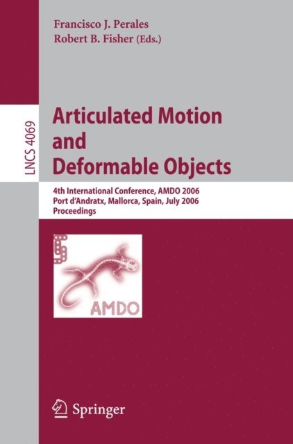 Robert B. Fisher, Francisco J. Perales - Articulated Motion and Deformable Objects, E-bok