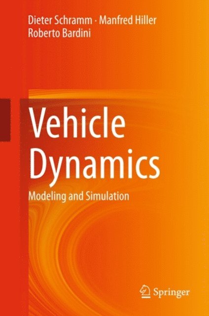 Roberto Bardini, Manfred Hiller, Dieter Schramm - Vehicle Dynamics, E-bok