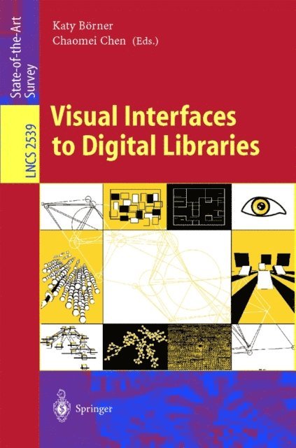 Chaomei Chen - Visual Interfaces to Digital Libraries, E-bok