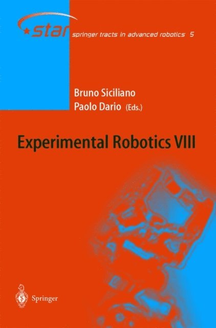 Paolo Dario, Bruno Siciliano - Experimental Robotics VIII, E-bok