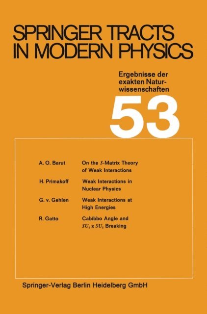 R. Gatto, G.v. Gehlen, H. Primakoff, A.O. Barut - Springer Tracts in Modern Physics, E-bok