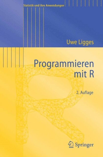 Uwe Ligges - Programmieren mit R, E-bok