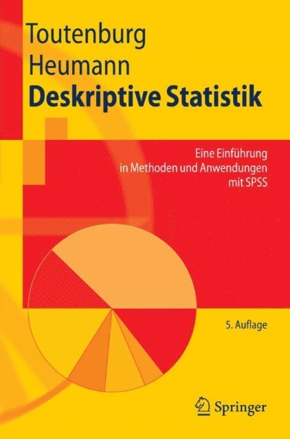 Christian Heumann, Helge Toutenburg - Deskriptive Statistik, E-bok