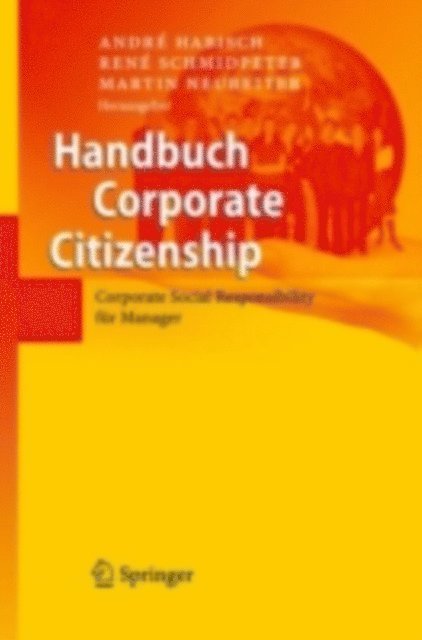 Martin Neureiter, Rene Schmidpeter, Andre Habisch - Handbuch Corporate Citizenship, E-bok