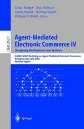 Agent-Mediated Electronic Commerce IV. Designing Mechanisms and Systems