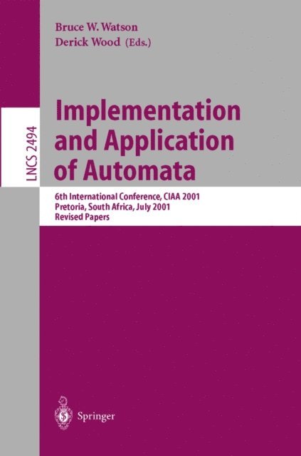 Derick Wood, Bruce Watson - Implementation and Application of Automata, E-bok