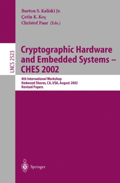 Christof Paar, Cetin K. Koc, Burton S. Jr. Kaliski - Cryptographic Hardware and Embedded Systems - CHES 2002, E-bok