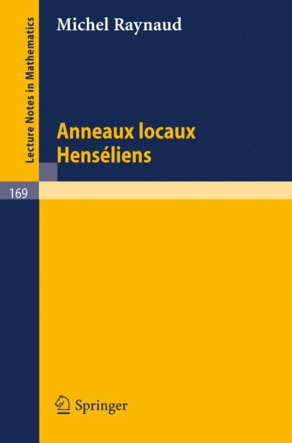 Michel Raynaud - Anneaux Locaux Henseliens, E-bok