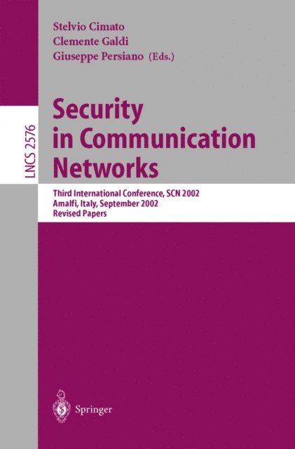 Giuseppe Persiano, Clemente Galdi, Stelvio Cimato - Security in Communication Networks, E-bok