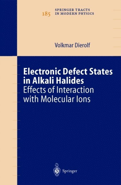 Volkmar Dierolf - Electronic Defect States in Alkali Halides, E-bok