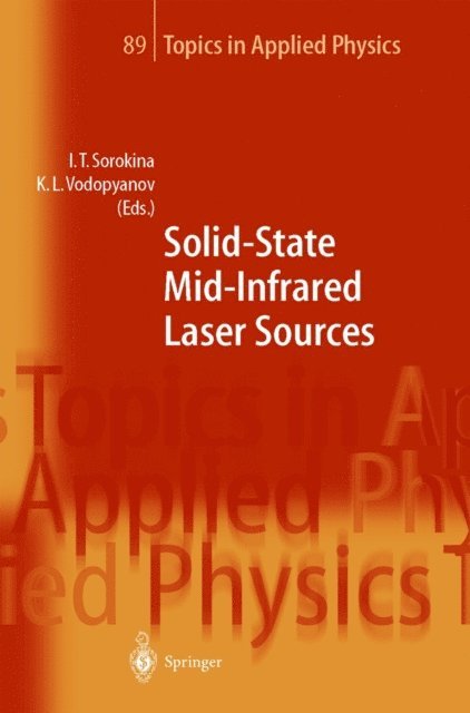 Konstantin L. Vodopyanov, Irina T. Sorokina - Solid-State Mid-Infrared Laser Sources, E-bok