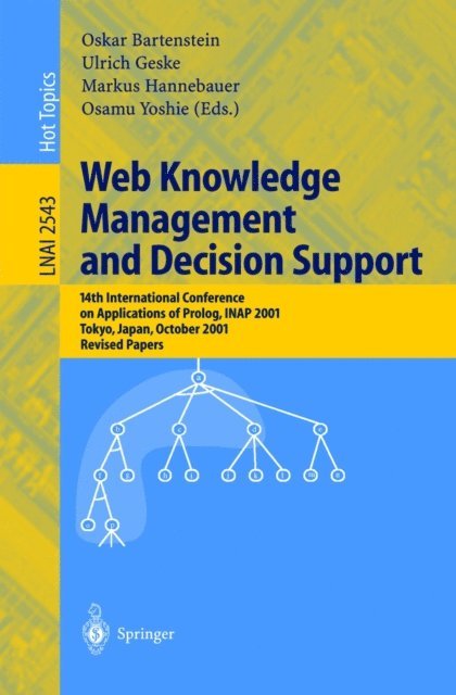 Osamu Yoshie, Markus Hannebauer, Ulrich Geske, Oskar Bartenstein - Web Knowledge Management and Decision Support, E-bok