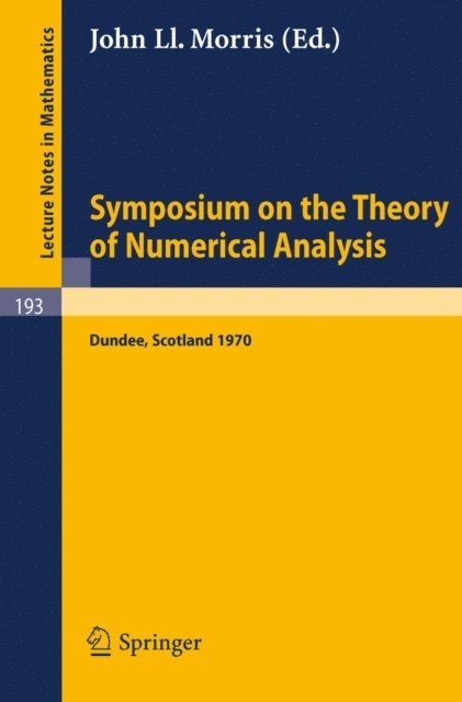 J. L. Morris - Symposium on the Theory of Numerical Analysis, E-bok