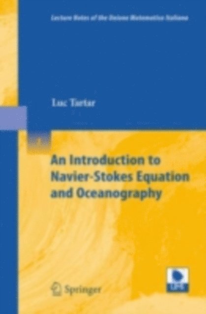 Luc Tartar - Introduction to Navier-Stokes Equation and Oceanography, E-bok